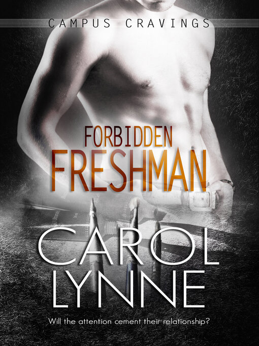 Title details for Forbidden Freshman by Carol Lynne - Wait list